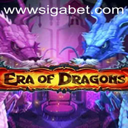 Discover the Thrilling World of EraOfDragons and the Role of SigaBet