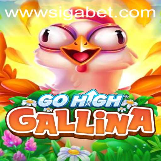 Explore the Thrilling World of GoHighGallina with SigaBet Nexus