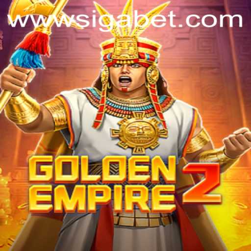 GoldenEmpire2: A Revolutionary Gaming Experience with SigaBet