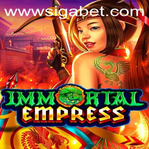 Exploring ImmortalEmpress: The New Sensation in Gaming and SigaBet Integration